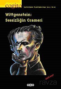 Cogito / Sayı 33 Wittgenstein: Sessizliğin Grameri ÖZEL SAYI - 1