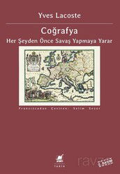 Coğrafya Her şeyden Önce Savaş Yapmaya Yarar - Ayrıntı Yayınları