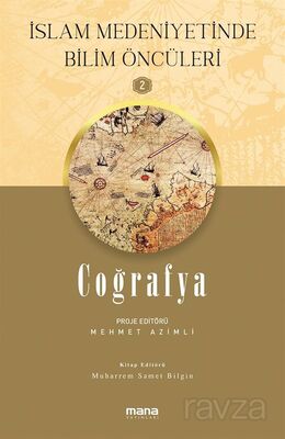 Coğrafya / İslam Medeniyetinde Bilim Öncüleri 2 - 1