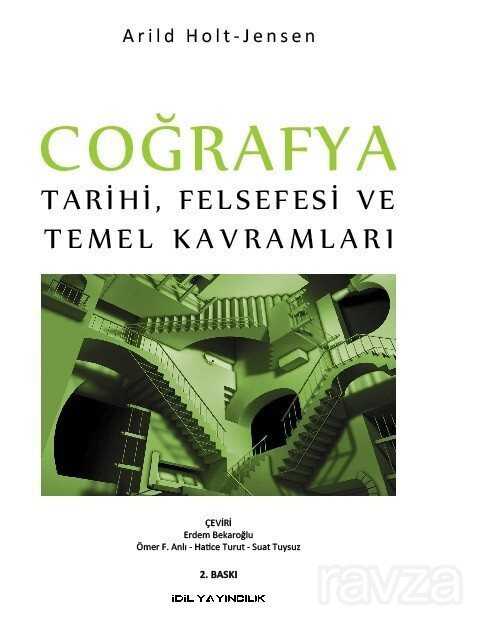 Coğrafya Tarihi Felsefesi ve Temel Kavramları - İdil Yayıncılık