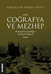 Coğrafya ve Mezhep - Klasik Yayınları