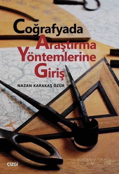 Coğrafyada Araştırma Yöntemlerine Giriş - Çizgi Kitabevi