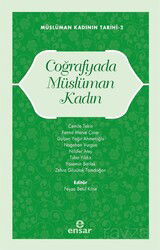 Coğrafyada Müslüman Kadın - Ensar Neşriyat