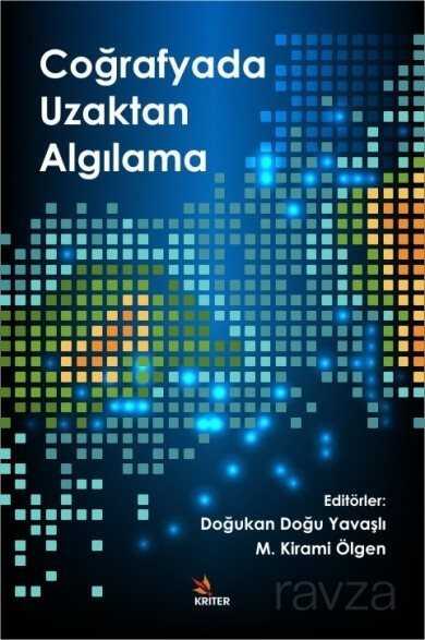 Coğrafyada Uzaktan Algılama - Kriter Basım Yayın Dağıtım