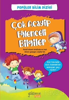 Çok Acayip Eğlenceli Bilgiler 1 / Popüler Bilim Dizisi - 1