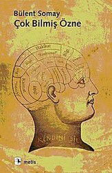 Çok Bilmiş Özne - Metis Yayınları