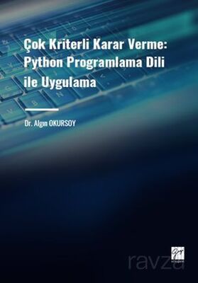 Çok Kriterli Karar Verme: Python Programlama Dili ile Uygulama - 1