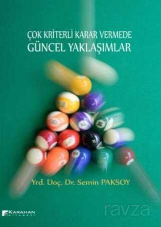 Çok Kriterli Karar Vermede Güncel Yaklaşımlar - Karahan Kitabevi
