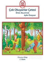 Çok Okuyanlar Çetesi Öykü Anlatıyor (8+Yaş) - Kanguru Çocuk