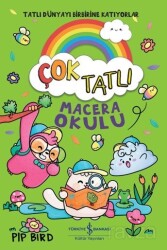 Çok Tatlı / Macera Okulu - İş Bankası Yayınları