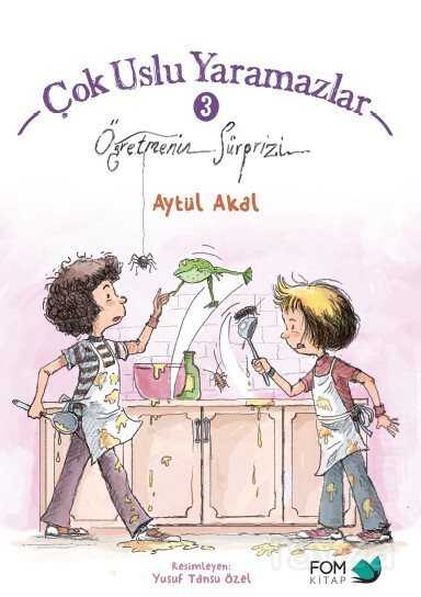 Çok Uslu Yaramazlar 3 / Öğretmenin Sürprizi - Fom Kitap