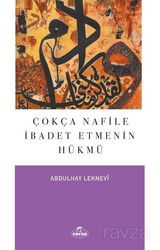 Çokça Nafile İbadet Etmenin Hükmü - Ravza Yayınları