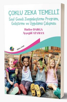 Çoklu Zeka Temelli Sınıf Geneli Zenginleştirme Programı, Geliştirme ve Uygulama Çalışması - 1