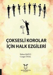 Çoksesli Korolar İçin Halk Ezgileri - Akademisyen Kitabevi