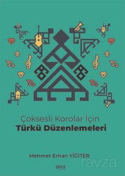 Çoksesli Korolar İçin Türkü Düzenlemeleri - Gece Kitaplığı