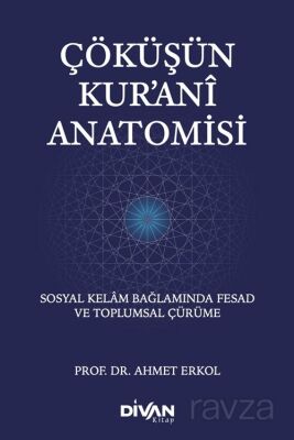 Çöküşün Kur'ani Anatomisi - 1