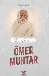 Çöl Aslanı Ömer Muhtar - Yüksel Yayıncılık