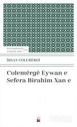 Colemerge Eywan E Sefera Bırahim Xan E - Lis Yayınları