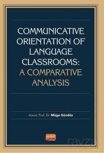 Communicative Orientation Of Language Classrooms: A Comparative Analysis - 1