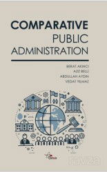 Comparative Public Administration - Orion Kitabevi (Ankara)
