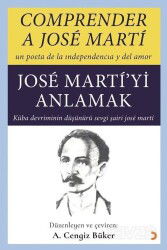 Comprender A Jose Marti - Jose Marti'yi Anlamak - Cinius Yayınları