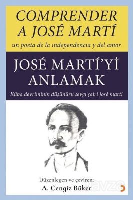 Comprender A Jose Marti - Jose Marti'yi Anlamak - 1