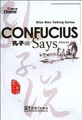Confucius Says (Wise Men Talking Series) Çince Okuma - 1