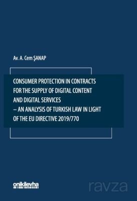 Consumer Protection in Contracts for the Supply of Digital Content and Digital Services-An Analysis - 1