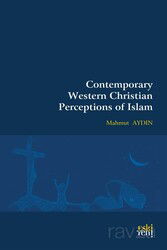 Contemporary Western Christian Perceptions Of Islam - Eskiyeni Yayınları