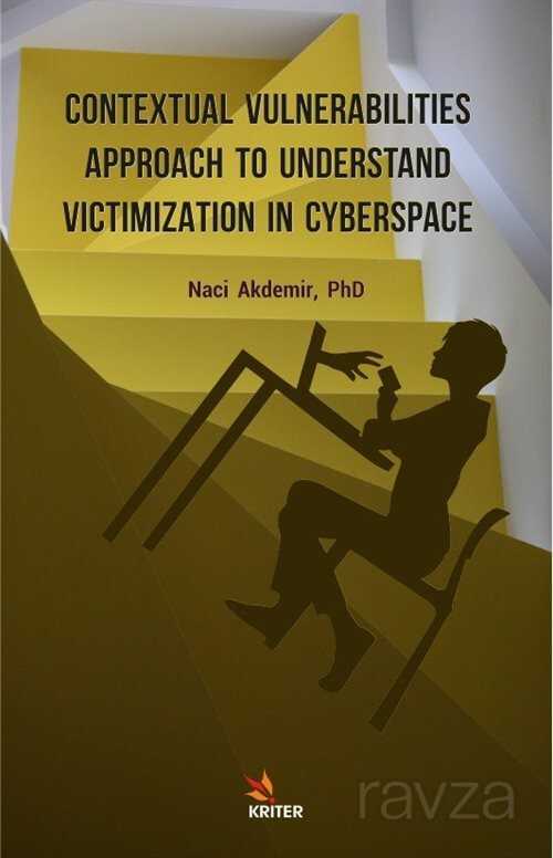 Contextual Vulnerabilities Approach To Understand Victimization In Cyberspace - 2