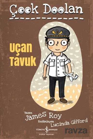 Çook Doolan / Uçan Tavuk - İş Bankası Yayınları