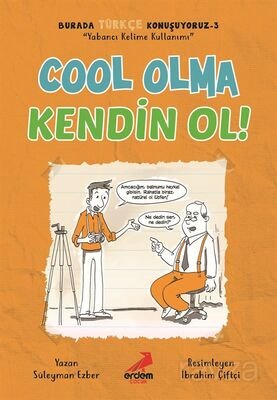 Cool Olma Kendin Ol / Burada Türkçe Konuşuyoruz 3 - 1