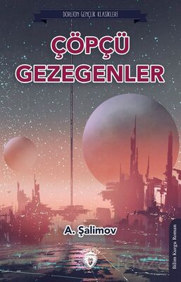 Çöpçü Gezegenler - 1