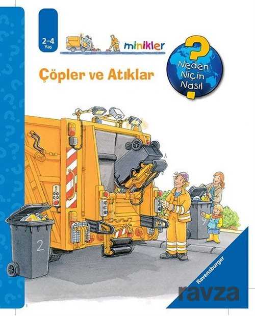 Çöpler ve Atıklar / Neden, Niçin, Nasıl? Serisi - Mikado Yayınları
