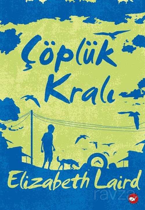 Çöplük Kralı - Beyaz Balina Yayınları