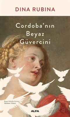 Cordoba'nın Beyaz Güvercini - 1