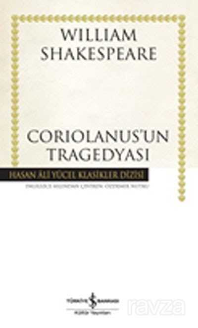 Coriolanus'un Tragedyası (Ciltli) - İş Bankası Yayınları