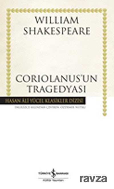 Coriolanus'un Tragedyası (Karton Kapak) - İş Bankası Yayınları