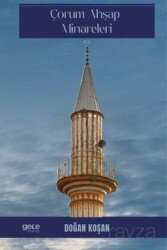 Çorum Ahşap Minareleri - Gece Kitaplığı