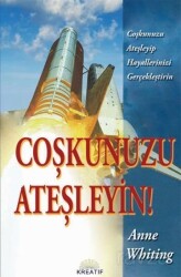 Coşkunuzu Ateşleyin - Kreatif Yayıncılık