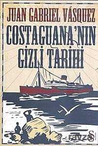 Costaguana'nın Gizli Tarihi - Everest Yayınları