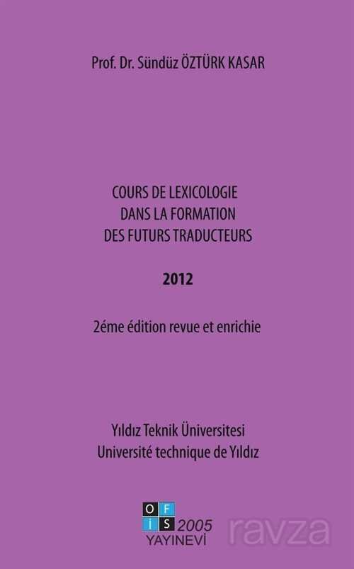 Cours De Lexıcologie Dans La Formation Des Futurs Traducteurs - 1
