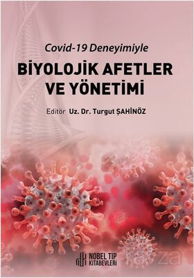 Covid-19 Deneyimiyle Biyolojik Afetler ve Yönetimi - 1