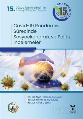 Covid-19 Pandemisi Sürecinde Sosyoekonomik ve Politik İncelemeler - 1