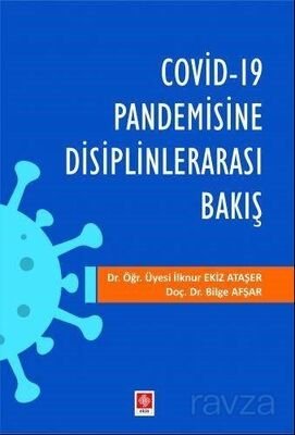 Covid-19 Pandemisine Disiplinlerarası Bakış - 1