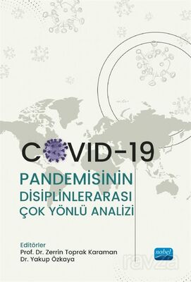 Covid-19 Pandemisinin Disiplinlerarası Çok Yönlü Analizi - 1