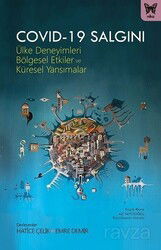 COVID-19 Salgını: Ülke Deneyimleri, Bölgesel Etkiler ve Küresel Yansımalar - Nika Yayınevi