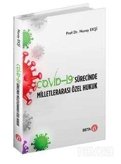 Covid-19 Sürecinde Milletlerarası Özel Hukuk - Beta Kitap