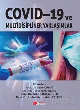 Covid-19 Ve Multidisipliner Yaklaşımlar - 1