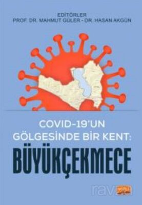 Covıd-19'un Gölgesinde Bir Kent: Büyükçekmece - 1